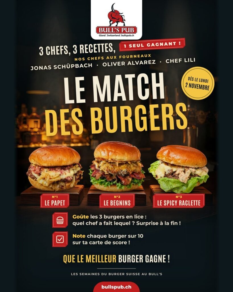 Affiche du match des burgers au Bull's Pub de Gland : Le Papet, Le Begnins et Le Spicy Raclette, dès le lundi 2 novembre
